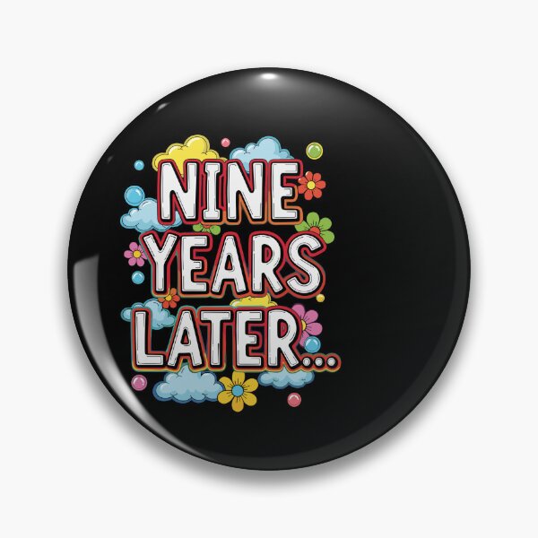 Item preview, Nine Years Later Funny Meme 9 Year Old designed and sold by PopStars1993.
