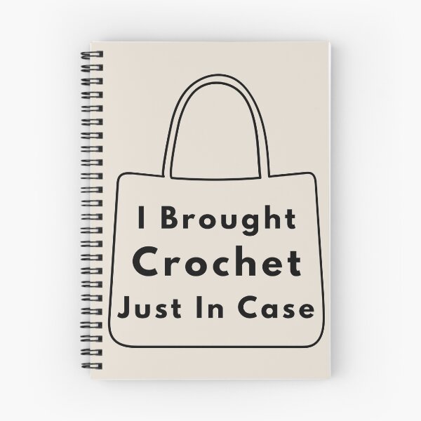 Item preview, I Brought Crochet Just In Case designed and sold by SipAndStitchCo.