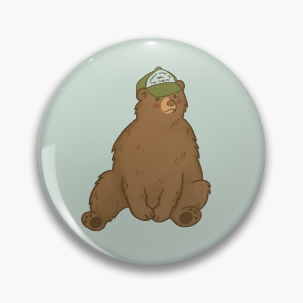 Item preview, Ranger Bear with Hat "Women Want Me, Fish Fear Me"  designed and sold by LazySueCreations.