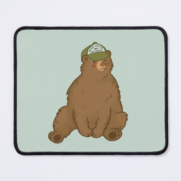 Item preview, Ranger Bear with Hat "Women Want Me, Fish Fear Me"  designed and sold by LazySueCreations.