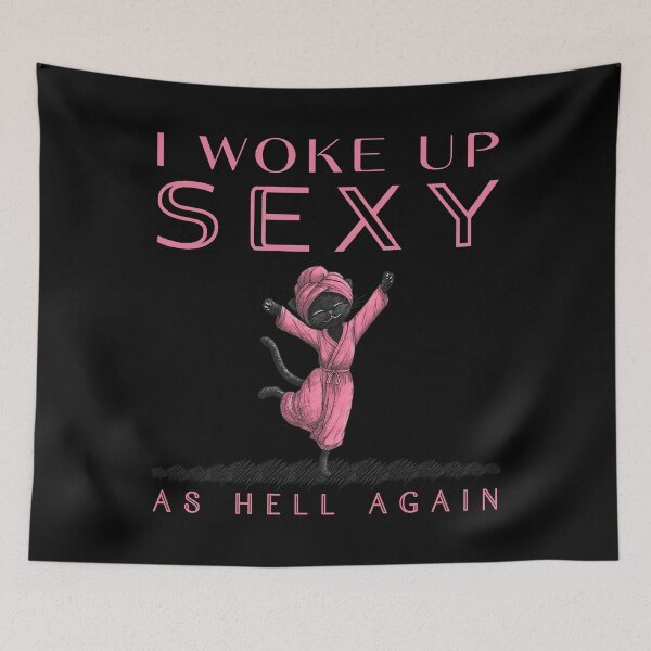 Item preview, I Woke Up Sexy As Hell Again designed and sold by OreliaSun.