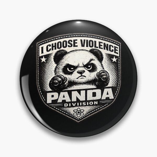Item preview, I Choose Violence Panda Division Badge Humor designed and sold by PunchDrop.
