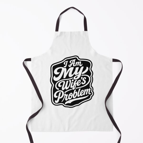 Item preview, I Am My Wife's Problem - Husband Humor designed and sold by gunaone-design.