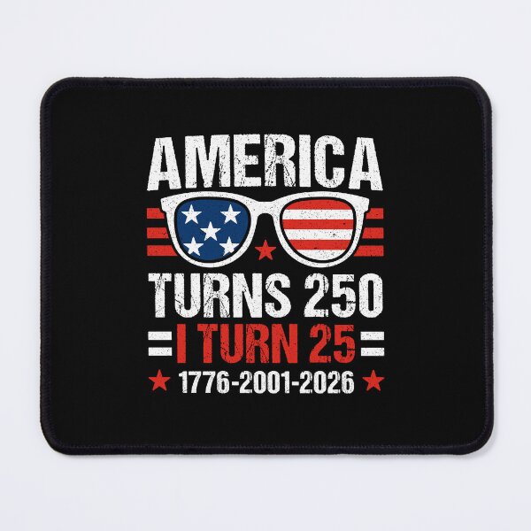 Item preview, America Turns 250 I Turn 25 2001 25th Birthday 4th Of July Patriotic USA 250th Anniversary designed and sold by gunaone-design.