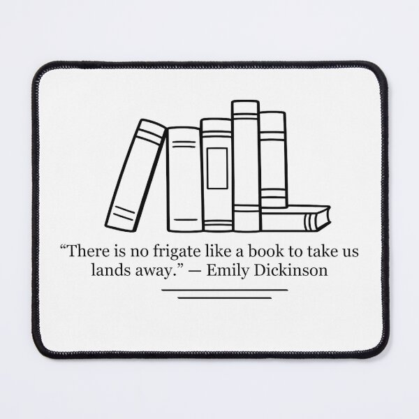 Item preview, There Is No Frigate Like a Book to Take Us Lands Away — Emily Dickinson Quote designed and sold by The Prose Atelier.