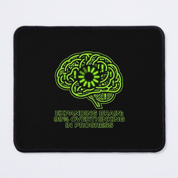 Item preview, Funny Expanding Brain Overthinking Science Joke designed and sold by DuckOddity.