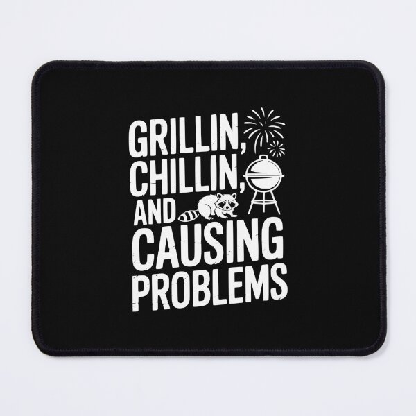 Item preview, Grillin Chillin And Causing Problems designed and sold by theartfulaspie.