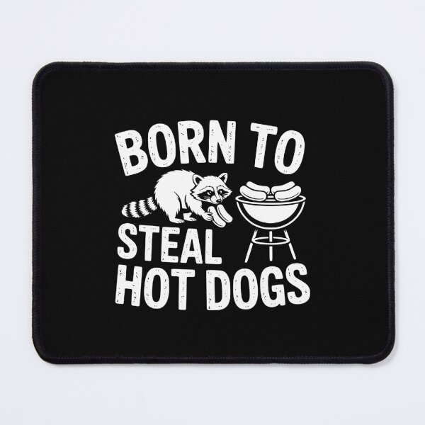 Item preview, Born To Steal Hot Dogs designed and sold by theartfulaspie.