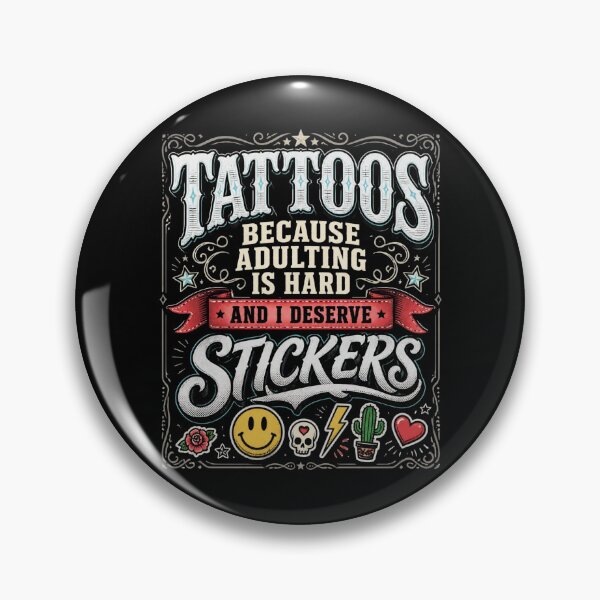 Item preview, Tattoos Because Adulting Is Hard And I Deserve Stickers Vintage Tattoo Graphic  designed and sold by bilal sibgui.