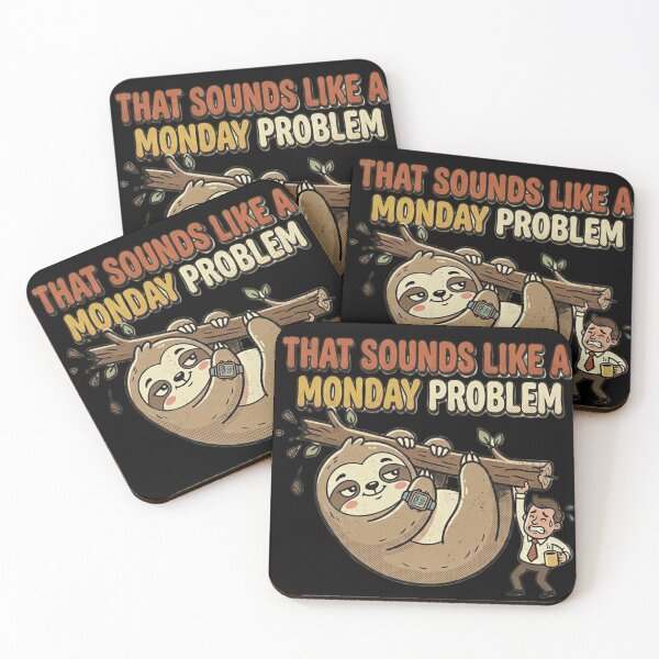 Item preview, That Sounds Like a Monday Problem – Funny Sloth Work Humor Design designed and sold by MartBook.
