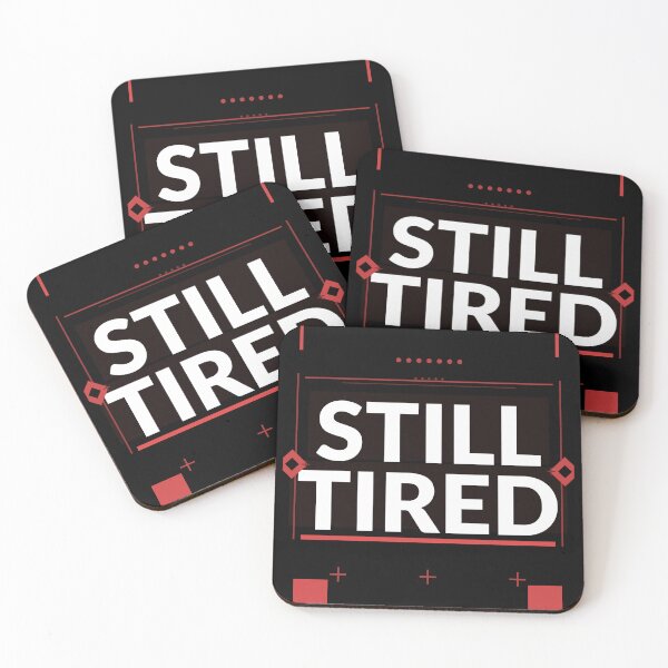 Item preview, Still Tired Shirt | Funny Relatable Humor Gift for Adults designed and sold by Daily Mood Tees.