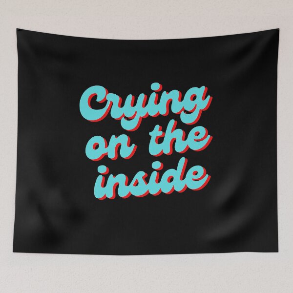 Item preview, Crying on the inside. designed and sold by jamesgerardking.