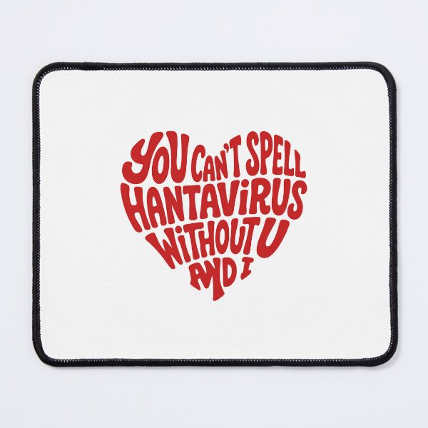 Item preview, You Can't Spell Hantavirus Without U and I Funny Hanta Pandemic Humor designed and sold by gunaone-design.