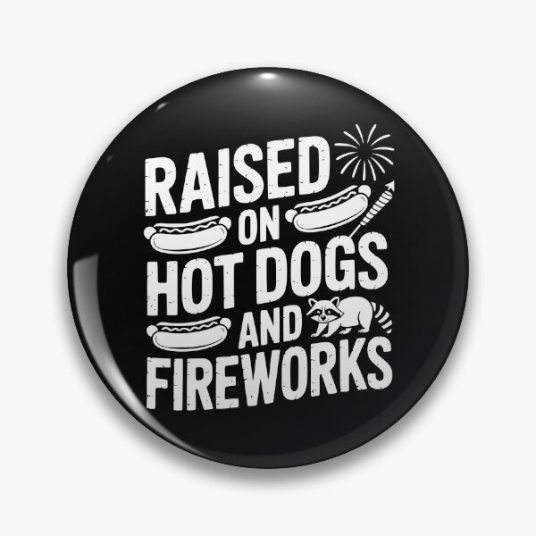 Item preview, Raised On Hot Dogs And Fireworks designed and sold by theartfulaspie.