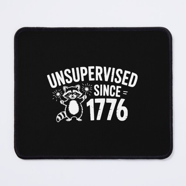 Item preview, Unsupervised Since 1776 designed and sold by theartfulaspie.