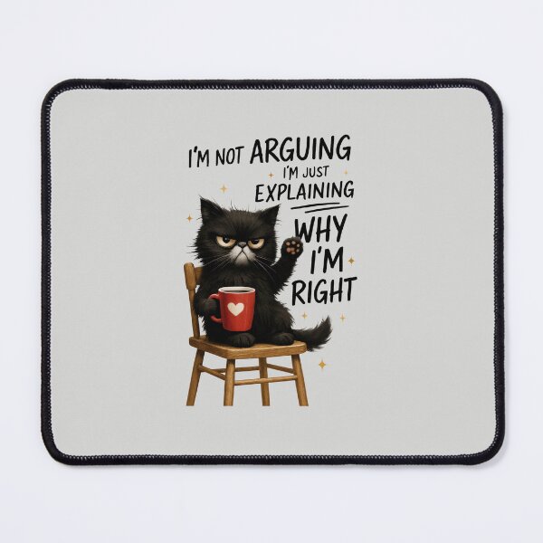 Item preview, I Am Not Arguing I Am Just Explaining Gifts for Cat Lovers designed and sold by MalwasBasket.