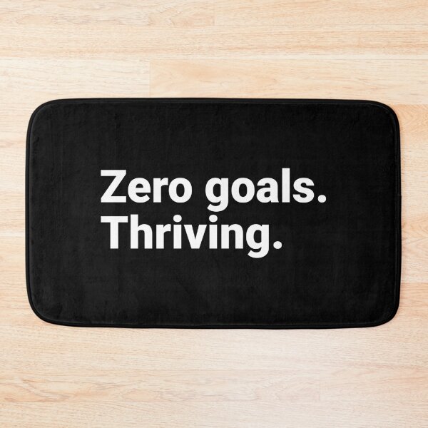 Item preview, Zero Goals Thriving Funny Lazy Sarcastic Saying designed and sold by Kiwi007.