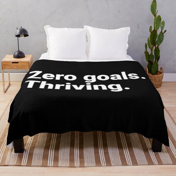 Item preview, Zero Goals Thriving Funny Lazy Sarcastic Saying designed and sold by Kiwi007.