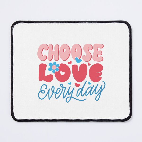 Item preview, Choose Love Every Day Inspirational Positive Message designed and sold by RetroMini2026.