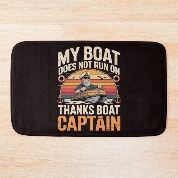 Item preview, My Boat Does Not Run on Thanks Boat Captain Funny Nautical Humor designed and sold by Redgiant87x.