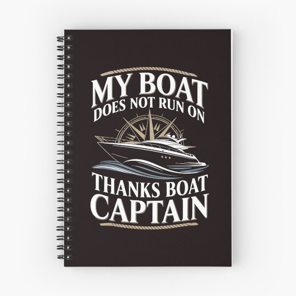 Item preview, My Boat Does Not Run on Thanks Boat Captain Sarcastic Yachting Humor designed and sold by Redgiant87x.
