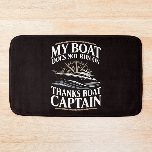 Item preview, My Boat Does Not Run on Thanks Boat Captain Sarcastic Yachting Humor designed and sold by Redgiant87x.