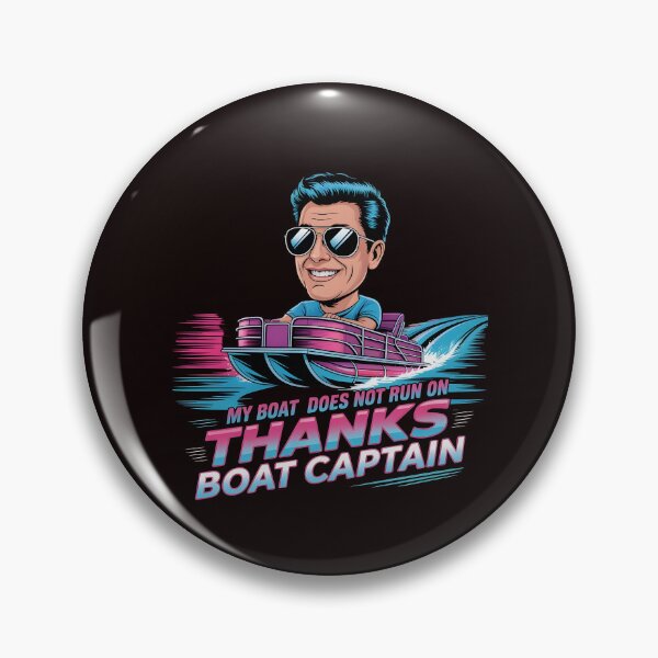 Item preview, My Boat Does Not Run on Thanks Boat Captain Pontoon Captain Humor designed and sold by Redgiant87x.