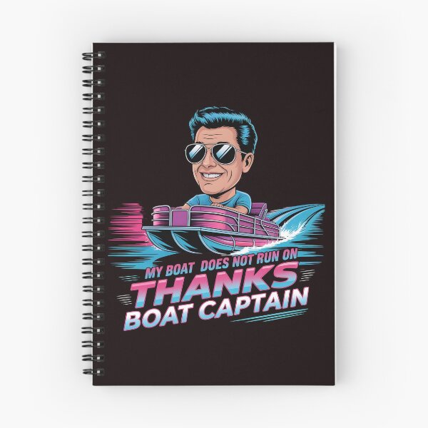 Item preview, My Boat Does Not Run on Thanks Boat Captain Pontoon Captain Humor designed and sold by Redgiant87x.