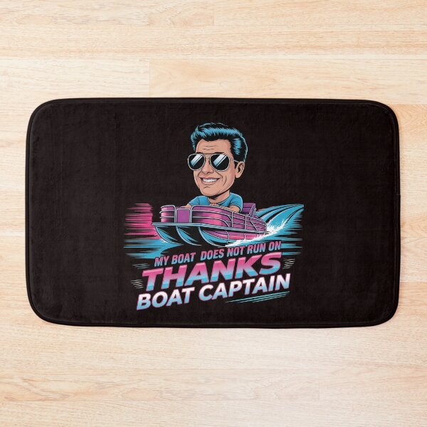Item preview, My Boat Does Not Run on Thanks Boat Captain Pontoon Captain Humor designed and sold by Redgiant87x.