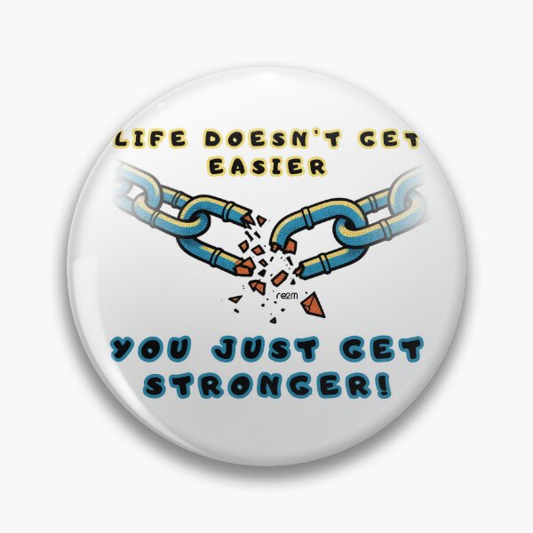 Item preview, You Just Get Stronger Quote designed and sold by re2m.