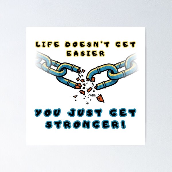 Item preview, You Just Get Stronger Quote designed and sold by re2m.