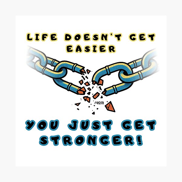 Item preview, You Just Get Stronger Quote designed and sold by re2m.