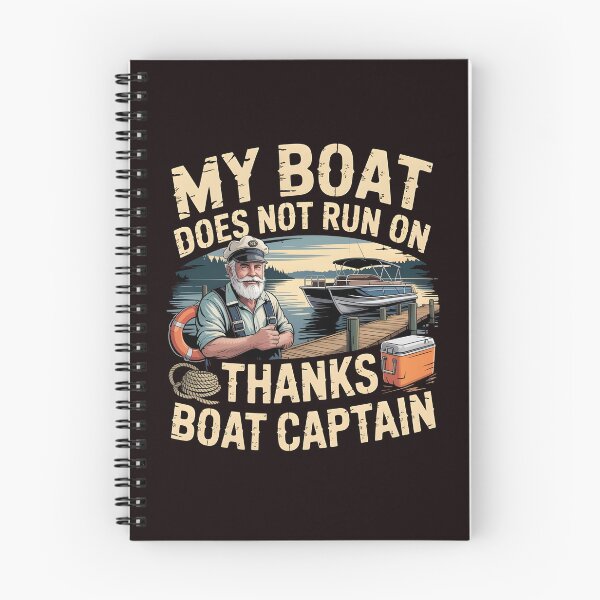 Item preview, My Boat Does Not Run on Thanks Boat Captain Funny Boating Enthusiasts designed and sold by Redgiant87x.