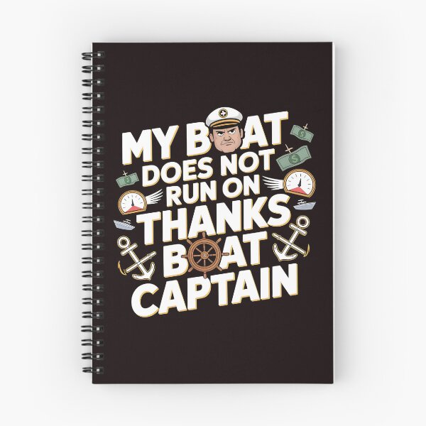 Item preview, My Boat Does Not Run on Thanks Boat Captain Classic Boat Owner Humor designed and sold by Redgiant87x.