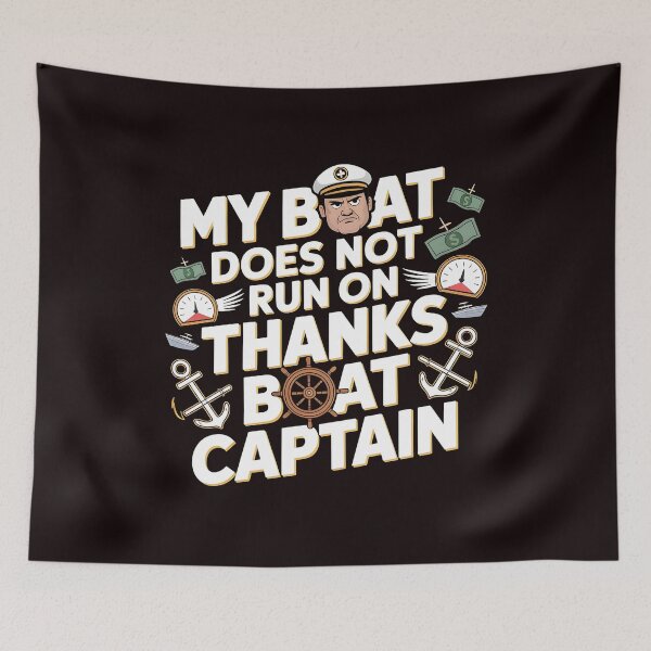 Item preview, My Boat Does Not Run on Thanks Boat Captain Classic Boat Owner Humor designed and sold by Redgiant87x.