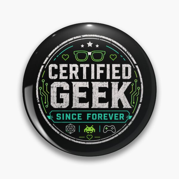 Item preview, Certified Geek Since Forever – Retro Gamer Nerd Badge Design designed and sold by MartBook.