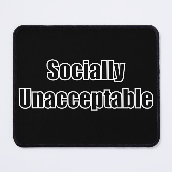 Item preview, Socially Unacceptable designed and sold by TamaraWabe.