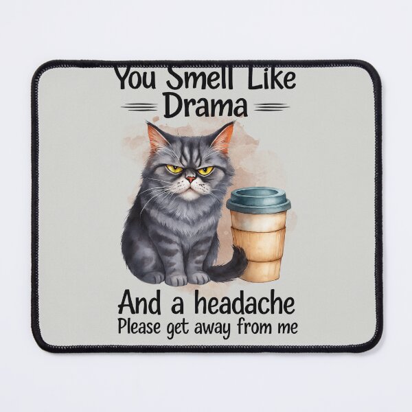 Item preview, You Smell Like Drama Cat, and a Headache Gifts for Cat Lover designed and sold by MalwasBasket.