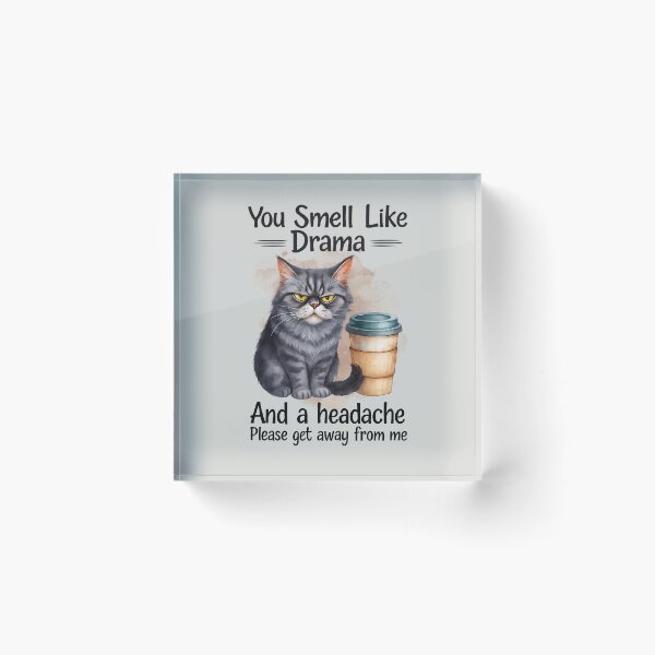 Item preview, You Smell Like Drama Cat, and a Headache Gifts for Cat Lover designed and sold by MalwasBasket.