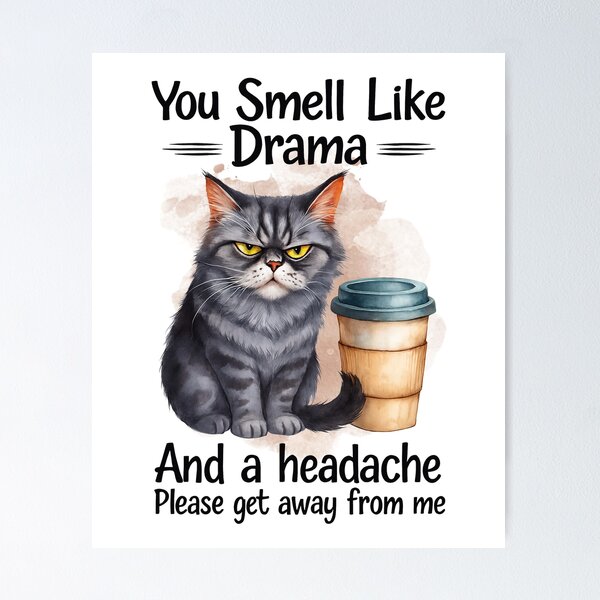 Item preview, You Smell Like Drama Cat, and a Headache Gifts for Cat Lover designed and sold by MalwasBasket.