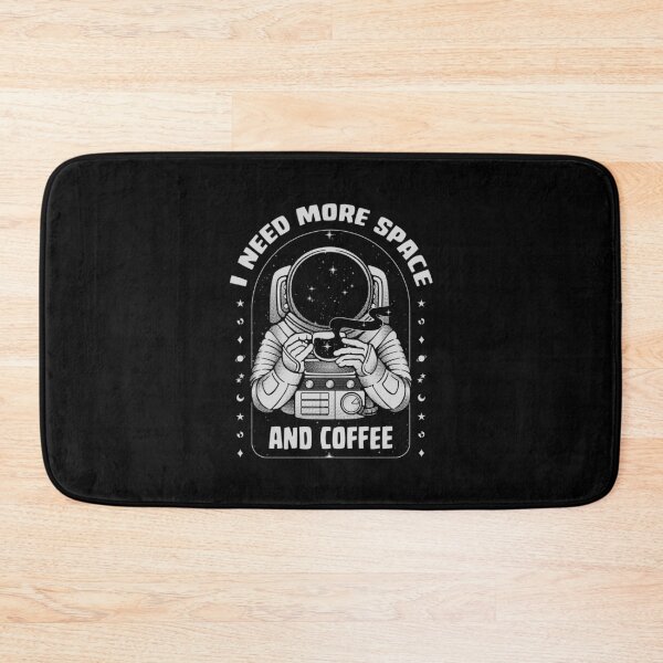 Item preview, I Need More Space and Coffee Astronaut designed and sold by Tobe Fonseca®.