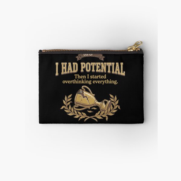 Item preview, I Had Potential Overthinker Humor designed and sold by Emamify.
