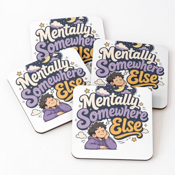Item preview, Mentally Somewhere Else Funny Daydreaming Quote designed and sold by Sitred123.
