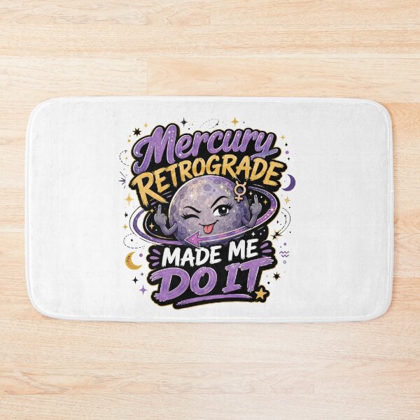 Item preview, Mercury Retrograde Made Me Do It Funny Astrology Quote designed and sold by Sitred123.
