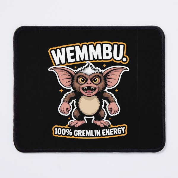 Item preview, WEMMBU. 100% gremlin energy. designed and sold by InkRebelia.