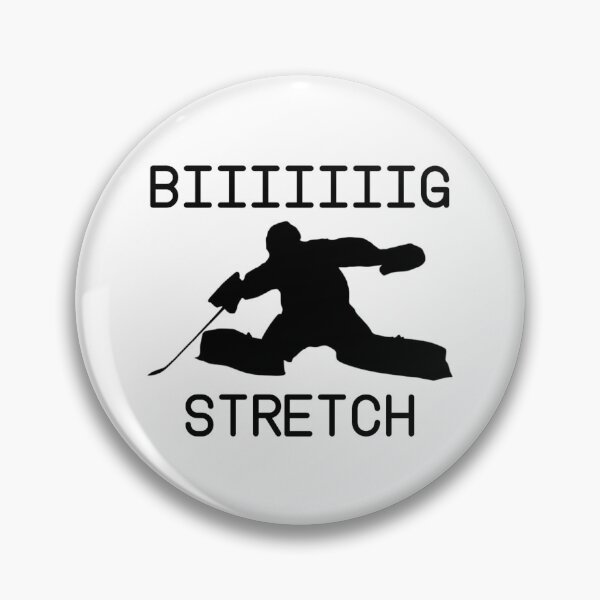 Item preview, biiiiiiiig stretch, goalie edition designed and sold by katlcov1.