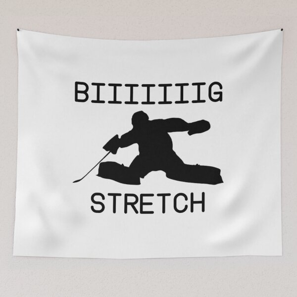 Item preview, biiiiiiiig stretch, goalie edition designed and sold by katlcov1.