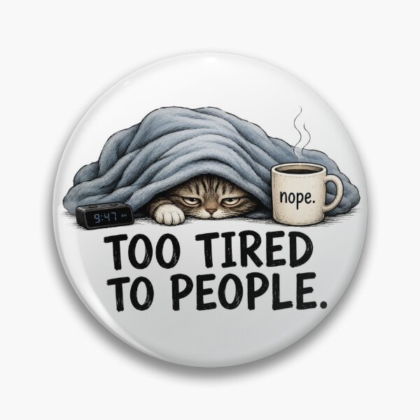 Item preview, Too Tired to People – Funny Introvert Cat Design designed and sold by Silaris Designs.