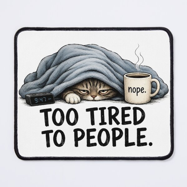 Item preview, Too Tired to People – Funny Introvert Cat Design designed and sold by Silaris Designs.