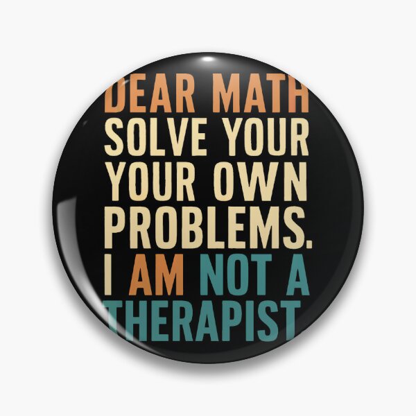 Item preview, Dear Math Therapist designed and sold by SiarheiYur.